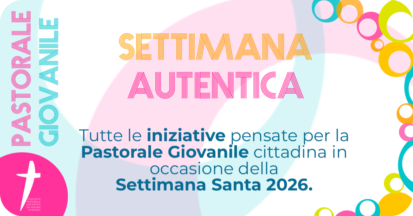 Pastorale Giovanile: Settimana Autentica 2026