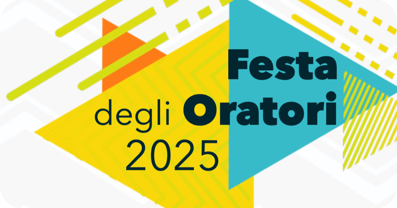 Festa degli Oratori 2025